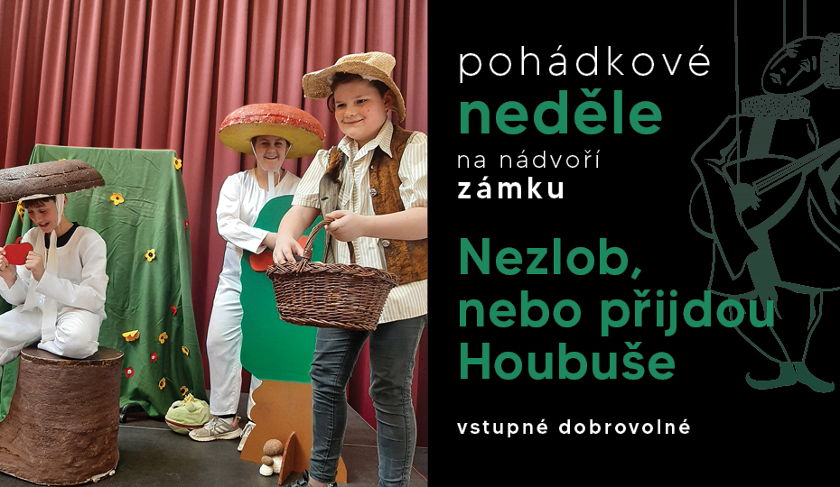 Nezlob, nebo přijdou Houbuše – DS J.K. Tyla