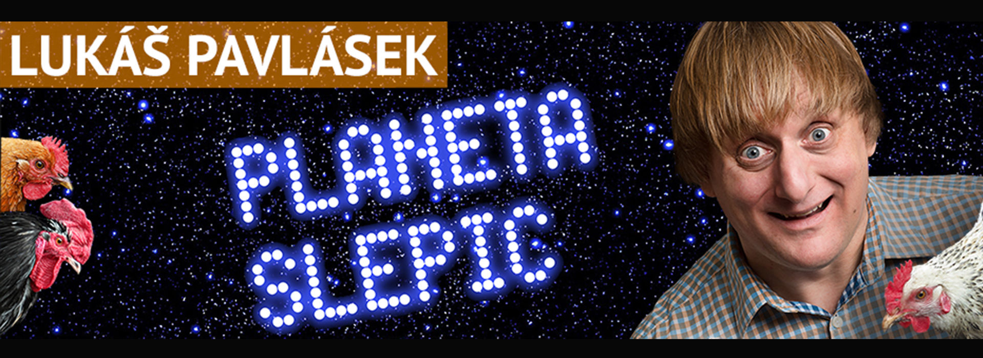 Lukáš Pavlásek – Planeta slepic