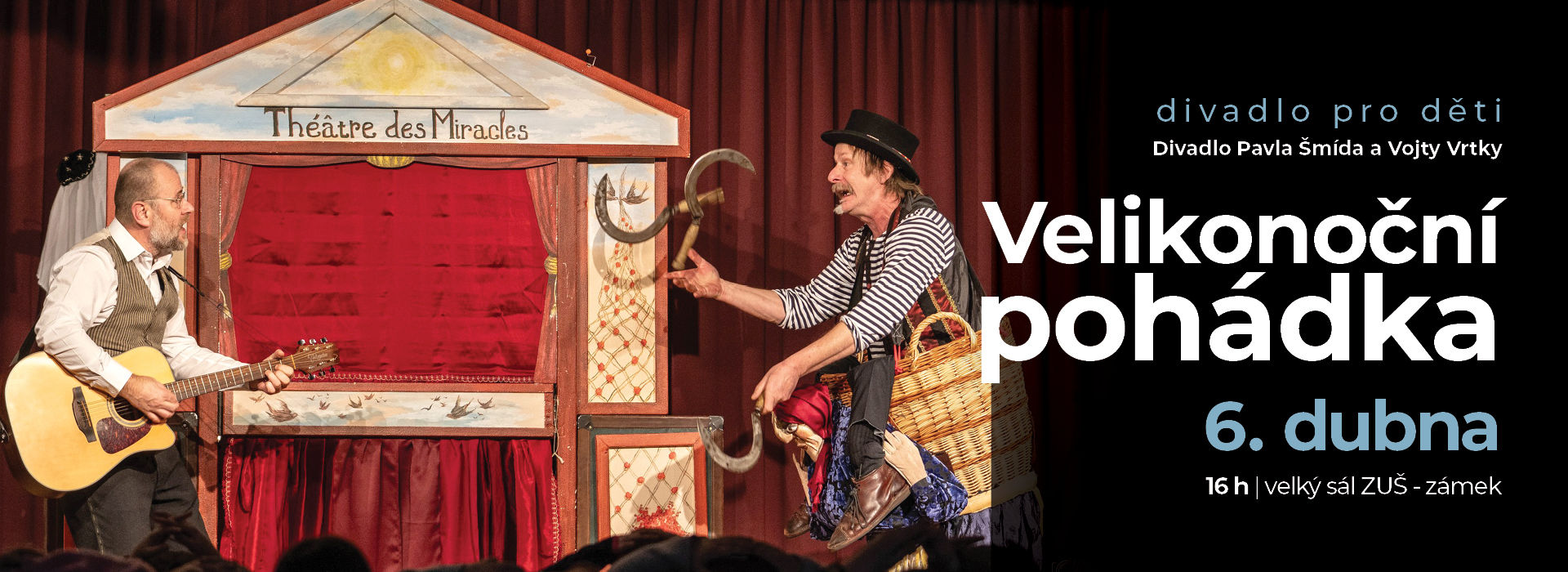 Velikonoční pohádka – Divadlo Pavla Šmída a Vojty Vrtka