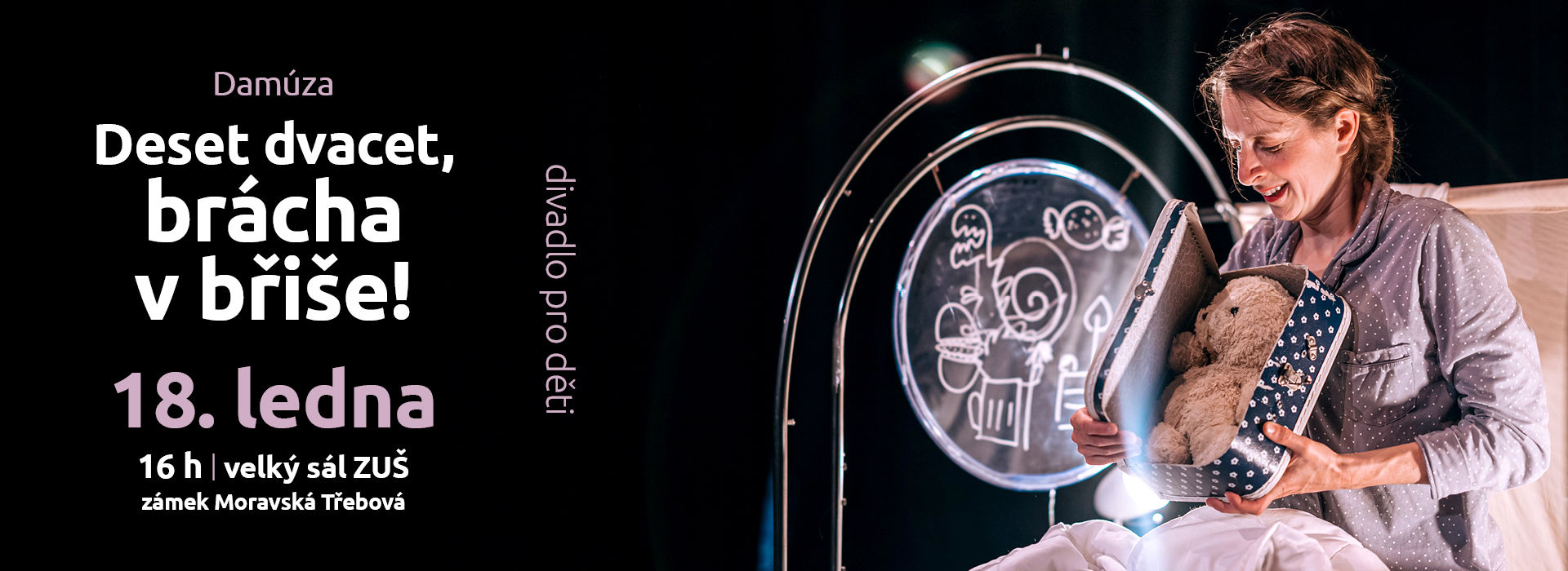 Deset dvacet, brácha v břiše!